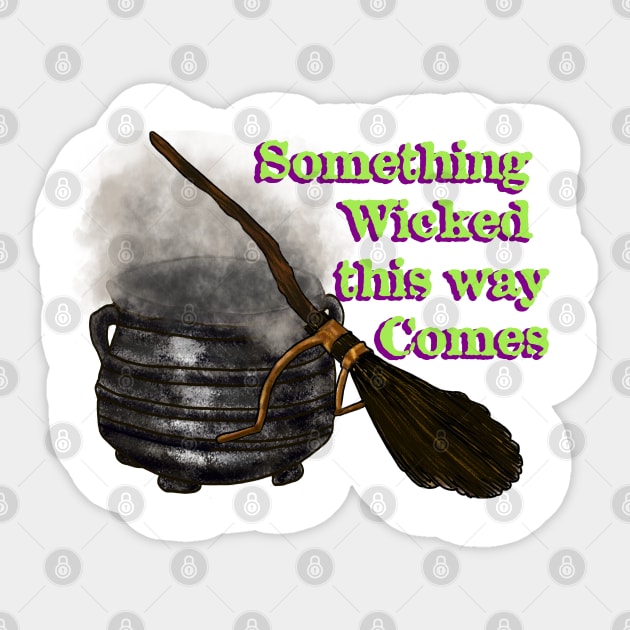 Something Wicked This Way Comes-Halloween Graphic Design Sticker by PurposelyDesigned